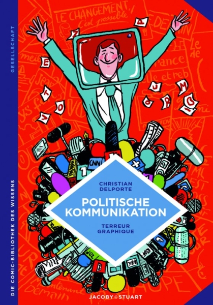 Die Comic-Bibliothek des Wissens: Politische Kommunikation